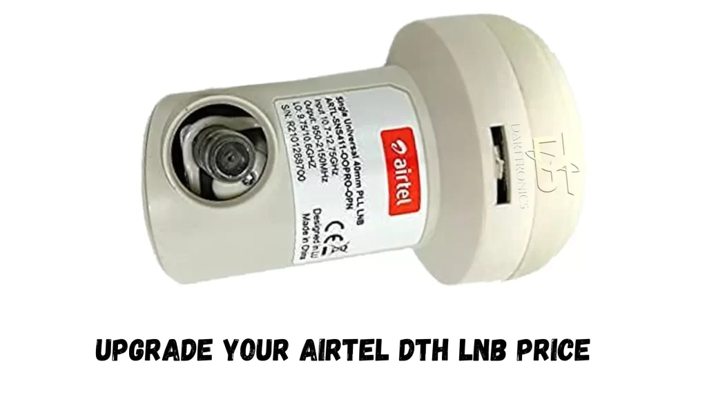 Upgrade Your Airtel DTH lnb price—Shop Now