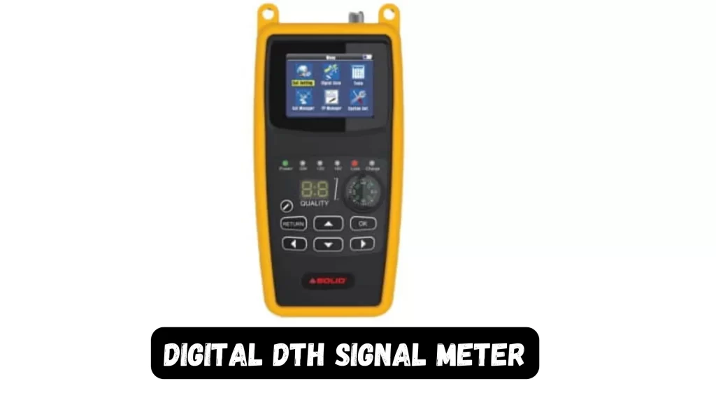 Maximize Your DTH Signal: A Comprehensive Guide to Digital DTH Signal Meters