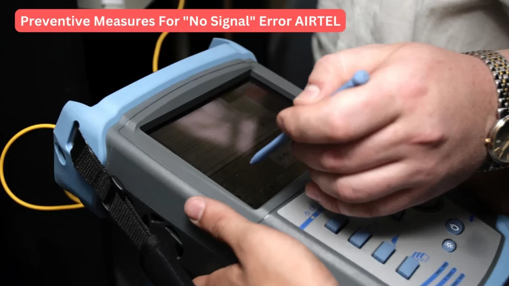 Preventive Measures for Airtel DTH No Signal Error